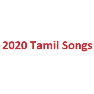 2020 Tamil Songs